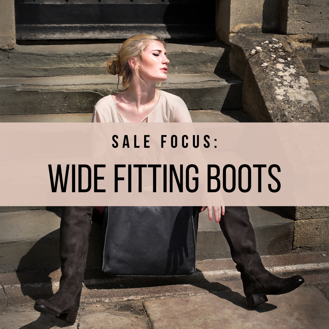 Sale Focus - Wide Fitting Boots