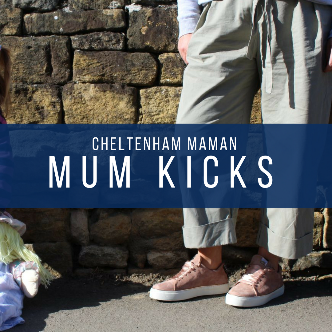 Cheltenham Maman : Mum Kicks